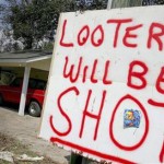 looters will be shot placard