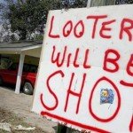 looters will be shot placard